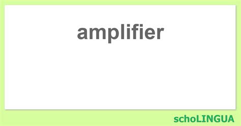 amplifier synonyme|amplifier définition.
